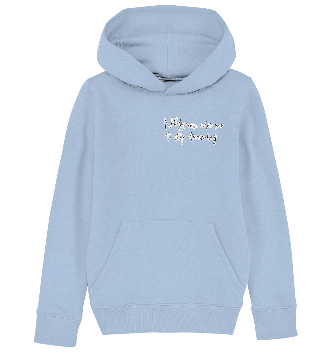 Backsideprint - Nobody can order me to stop dreaming - Kids Organic Hoodie