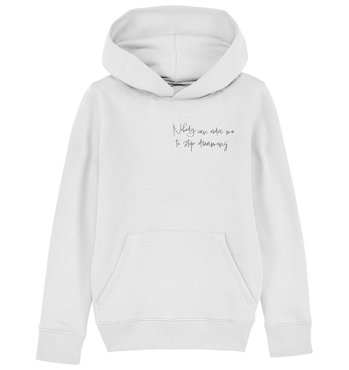 Backsideprint - Nobody can order me to stop dreaming - Kids Organic Hoodie
