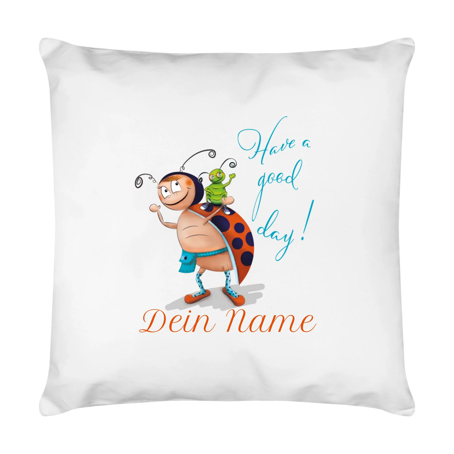 Kuschelkissen - Have a good day